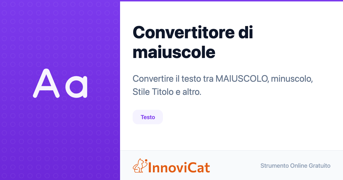 Convertitore di maiuscole - InnoviCat Tools