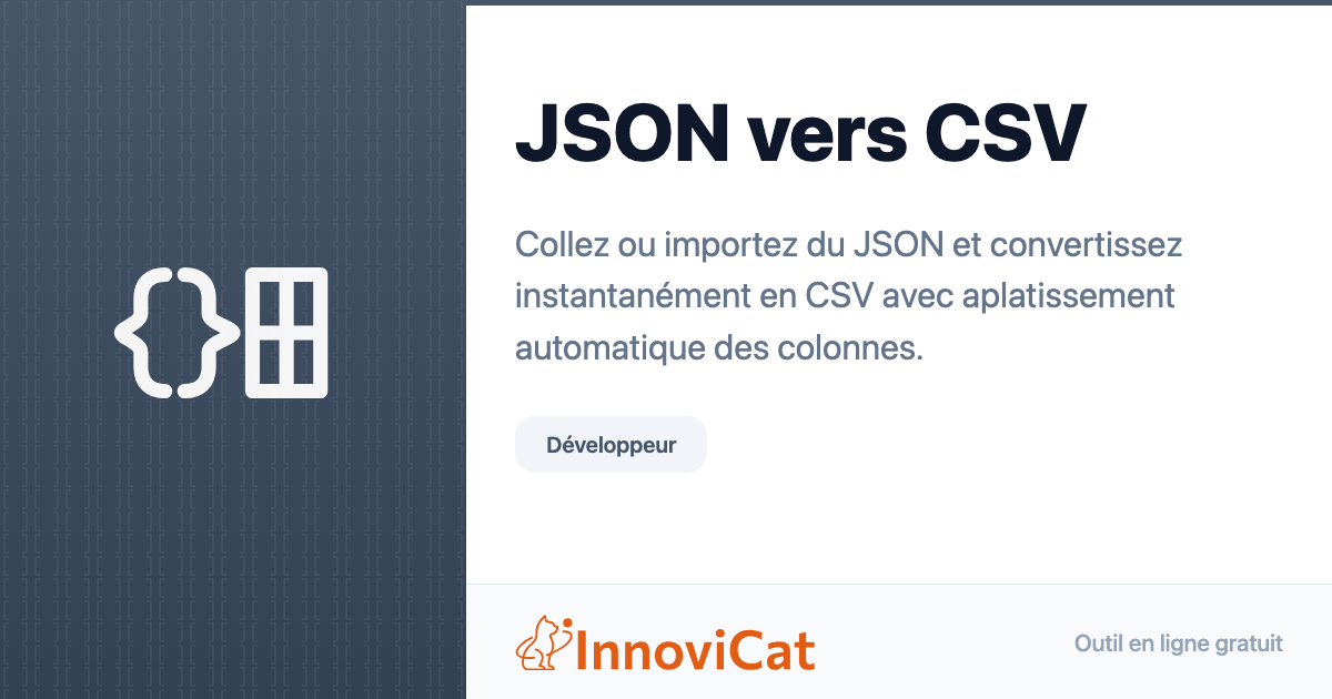 JSON vers CSV - InnoviCat Tools