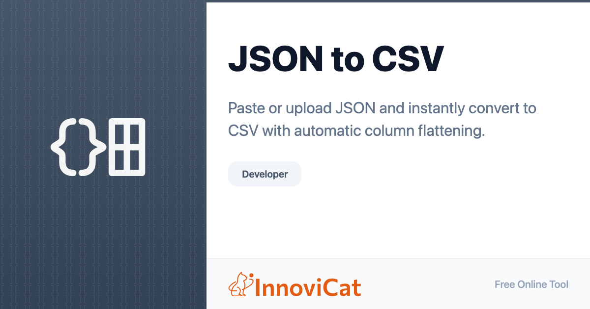 JSON to CSV - InnoviCat Tools